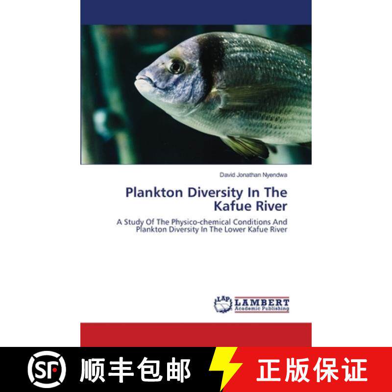 预订 Plankton Diversity In The Kafue River [9786202565837]