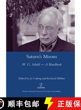 【3-4周达】Saturn's Moons: W.G. Sebald - A Handbook [9781906540029]