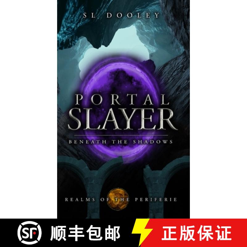 【2-3周达】Portal Slayer: Beneath the Shadows [9781956418088]