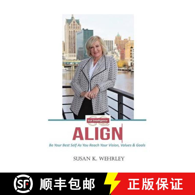 【3-4周达】Gut Intelligence: ALIGN: Be Your Best Self As You Reach Your Vision, Values & Goals [9780972950541]