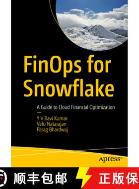 【3-4周达】FinOps for Snowflake : A Guide to Cloud Financial Optimization (First Edition) (First Edit... [9798868817359]