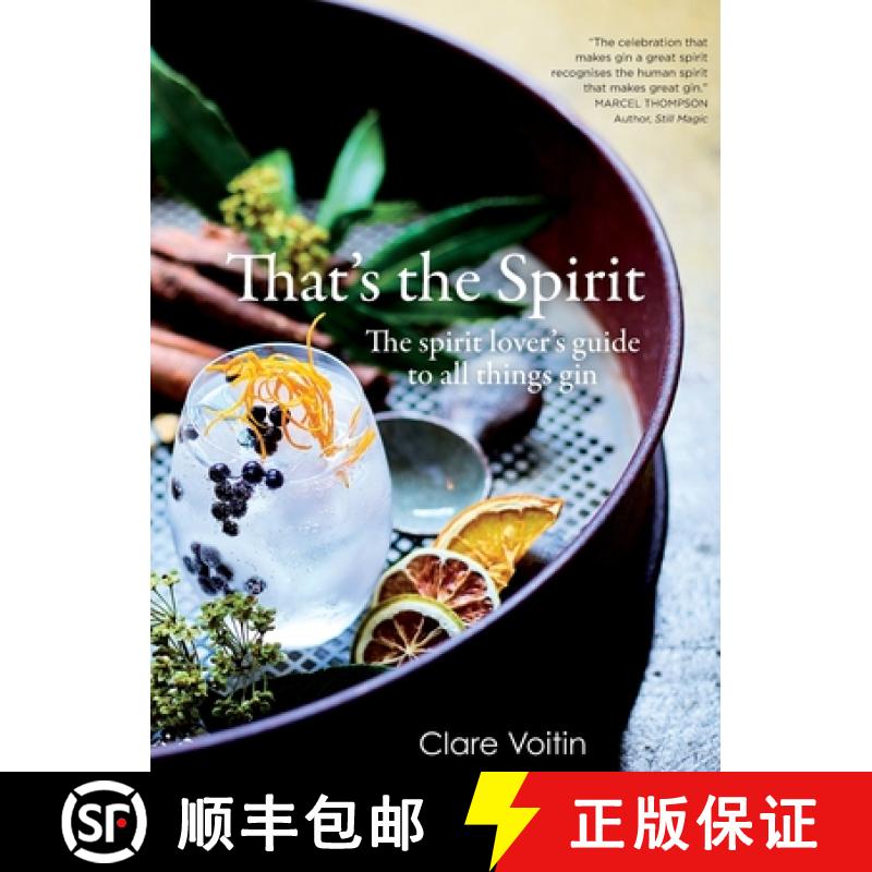【2-3周达】That's the Spirit: The spirit lover's guide to all things gin [9781922553744]