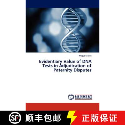 【3-4周达】Evidentiary Value of DNA Tests in  Adjudication of Paternity Disputes [9783843378130]