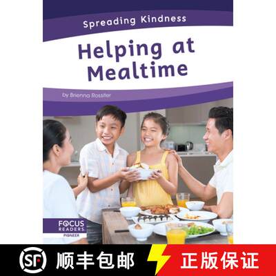 【3-4周达】Spreading Kindness: Helping at Mealtime [9781644937204]