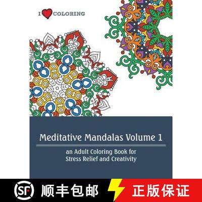 【3-4周达】Meditative Mandalas Volume 1: An Adult Coloring Book for Stress Relief and Creativity [9780692506219]