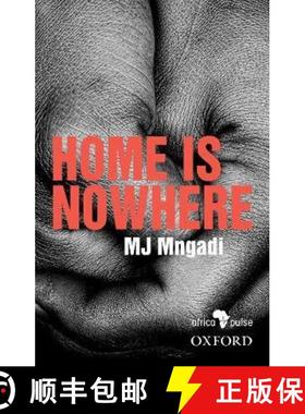预订 Home Is Nowhere (Asikho Ndawo Bakithi) [9780190753610]