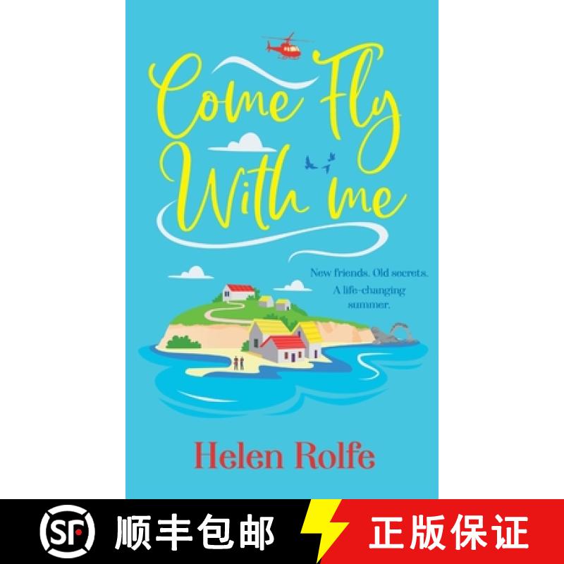 【2-3周达】Come Fly With Me: The start of an uplifting romantic series from Helen Rolfe for 2024 [9781835610800]