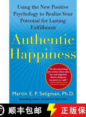 【3-4周达】Authentic Happiness: Using the New Positive Psychology to Realize Your Potential for Lasti... [9780743222983]