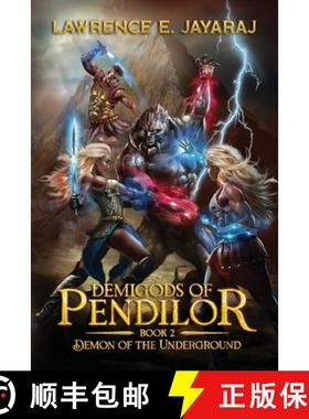 预订 Demigods of Pendilor: Demon of the Underground [9780645078633]