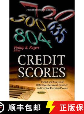 【3-4周达】Credit Scores: Impact and Analysis of Differences between Consumer- and Creditor-Purchased... [9781626183100]