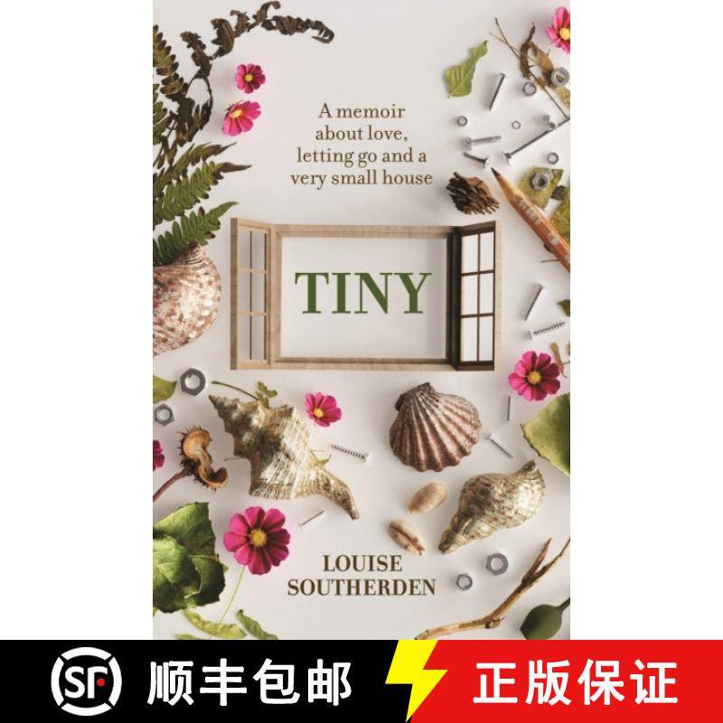 【3-4周达】Tiny: A Memoir About Love, Letting Go and a Very Small House [9781741179224]