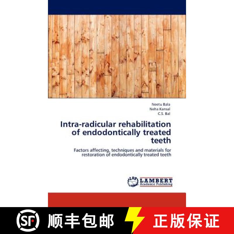 预订 Intra-radicular rehabilitation of endodontically treated teeth [9783846597439]