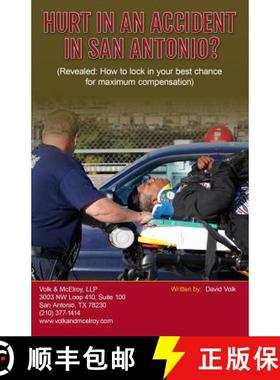 【3-4周达】Hurt In An Accident In San Antonio?: (Revealed: How to lock in your best chance for maximu... [9780989477925]