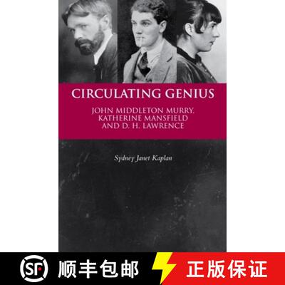 【3-4周达】精装 Circulating Genius: John Middleton Murry, Katherine Mansfield and D. H. Lawrence [9780748641482]