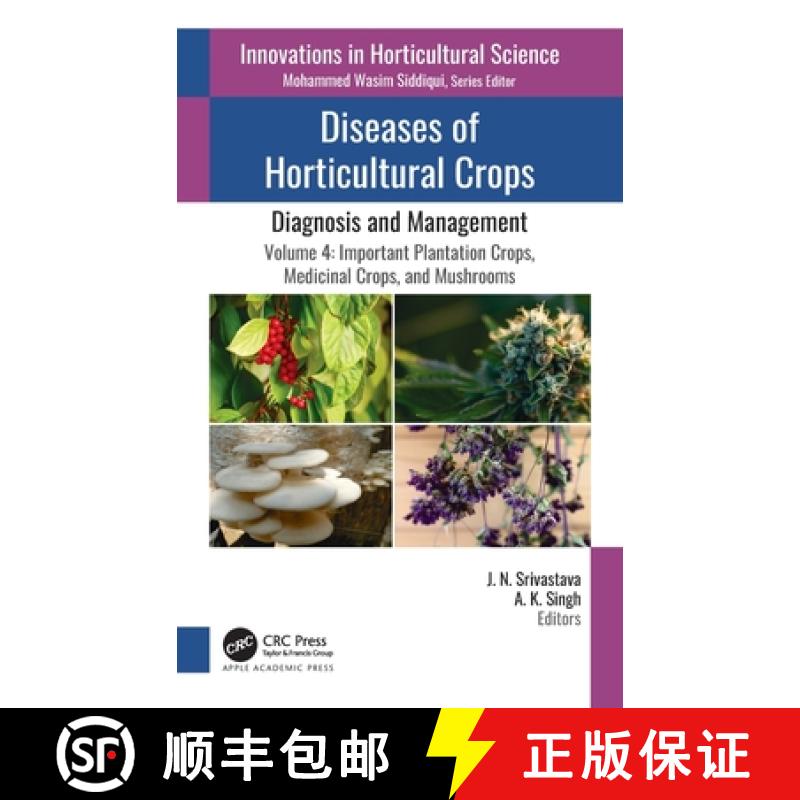 【3-4周达】Diseases of Horticultural Crops: Diagnosis and Management: Volume 4: Important Plantation ... [9781771889926]