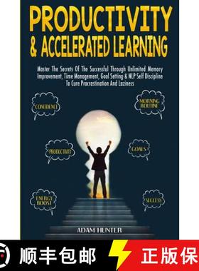 【3-4周达】Productivity & Accelerated Learning: Master The Secrets Of The Successful Through Unlimite... [9780648557661]