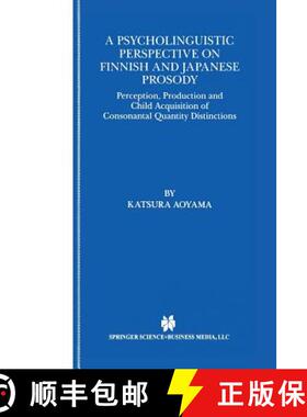 【3-4周达】A Psycholinguistic Perspective on Finnish and Japanese Prosody : Perception, Production an... [9781461346814]