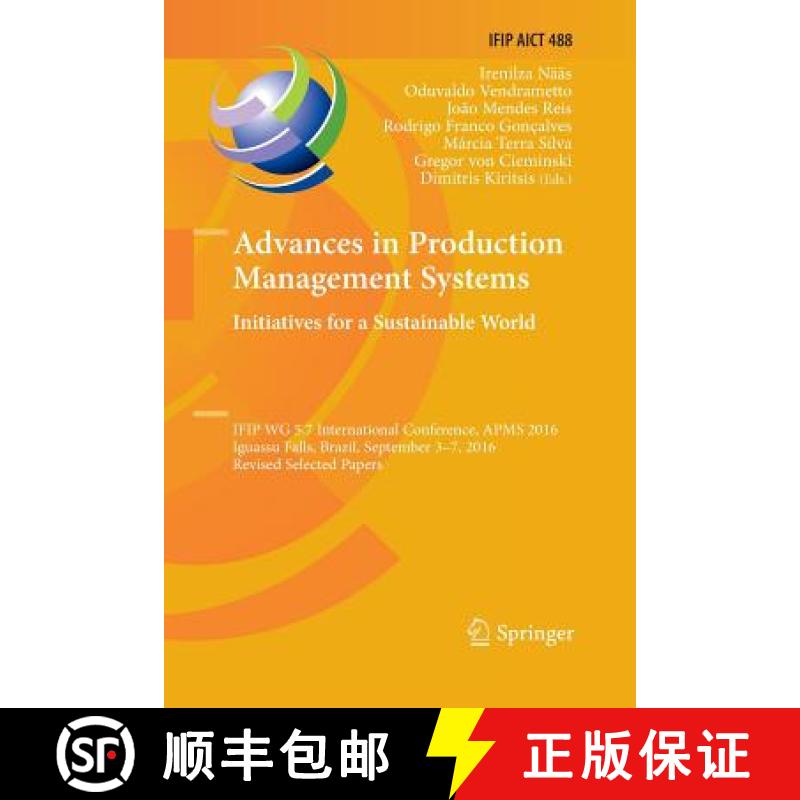 【3-4周达】Advances in Production Management Systems. Initiatives for a Sustainable World: IFIP WG 5.... [9783319845760]