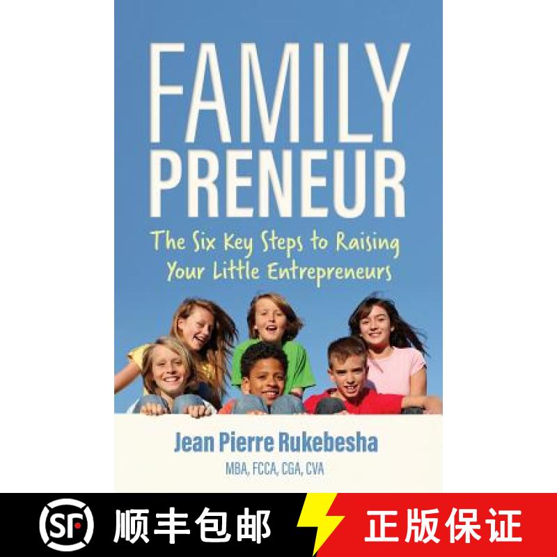 【3-4周达】Familypreneur: The Six Key Steps to Raising Your Little Entrepreneurs [9781944027247]