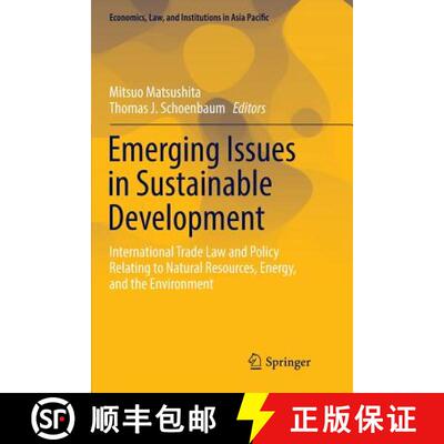 【3-4周达】Emerging Issues in Sustainable Development : International Trade Law and Policy Relating t... [9784431567813]