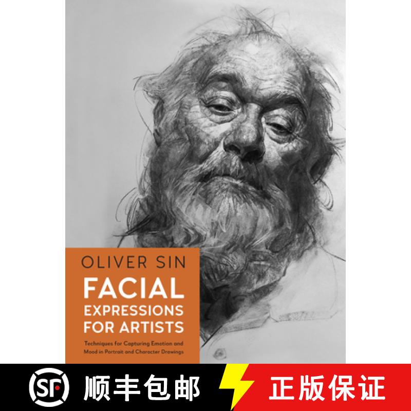 【3-4周达】Facial Expressions for Artists: Techniques for Capturing Emotion and Mood in Portrait and ... [9780760382400]