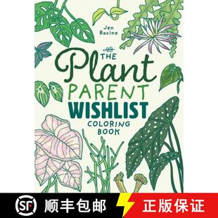 【3-4周达】The Plant Parent Wishlist Coloring Book: Love and Care for Extra Amazing Indoor Plants [9781958048009]
