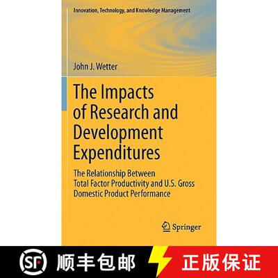 【3-4周达】The Impacts of Research and Development Expenditures : The Relationship Between Total Fact... [9781441975294]