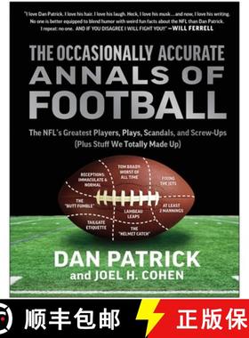 【3-4周达】The Occasionally Accurate Annals of Football: The Nfl's Greatest Players, Plays, Scandals,... [9781637743683]