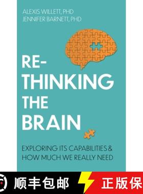 【3-4周达】Rethinking the Brain: Exploring its Capabilities and How Much We Really Need [9781472147134]