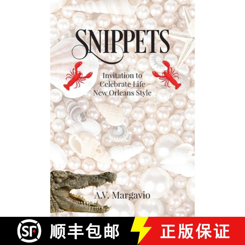 【4周达】Snippets: Invitation to Celebrate Life New Orleans Style [9798893301496]