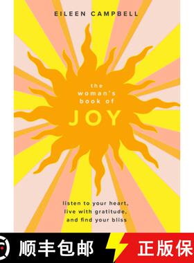 【3-4周达】Woman’s Book of Joy: Listen to Your Heart, Live with Gratitude, and Find Your Bliss (Posi... [9781684810833]