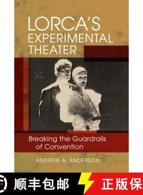 预订 Lorca's Experimental Theater: Breaking the Guardrails of Convention [9780807182505]
