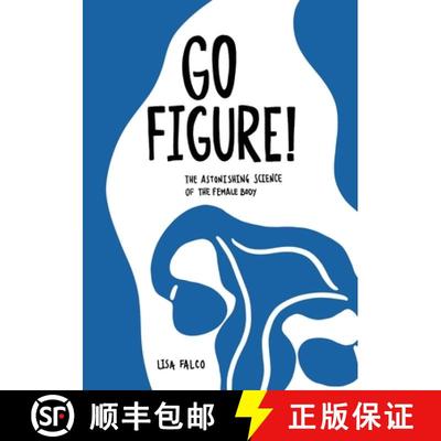 【3-4周达】Go Figure!: The astonishing science of the female body [9781913962241]
