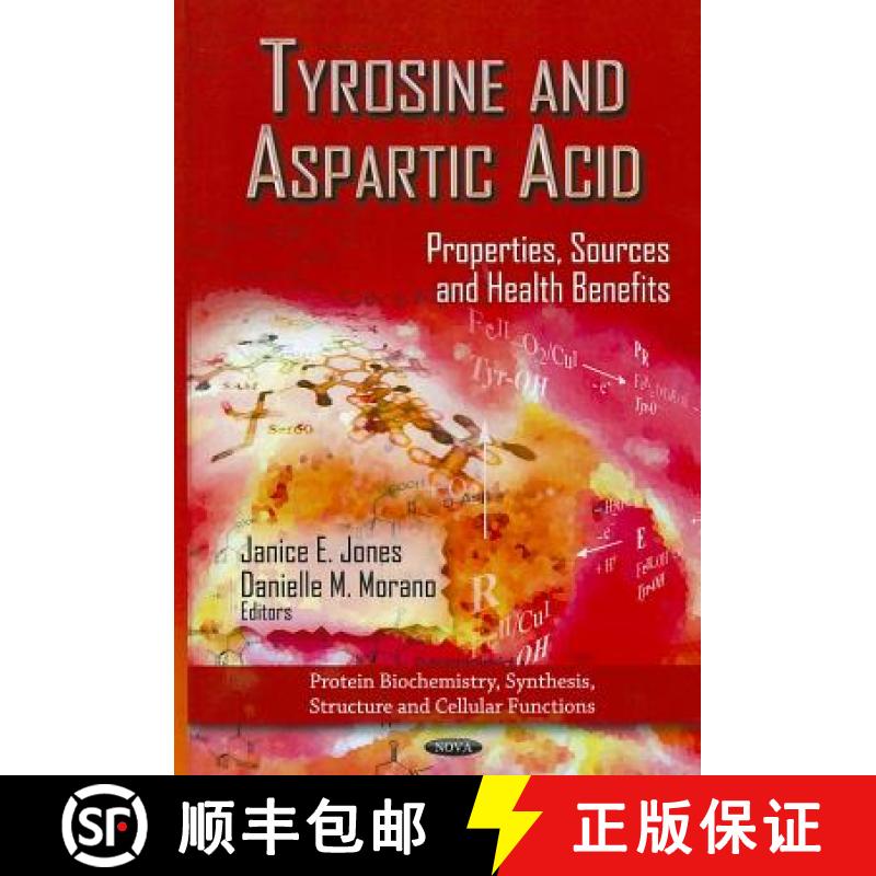 【3-4周达】Tyrosine and Aspartic Acid: Properties, Sources and Health Benefits [9781621007524]