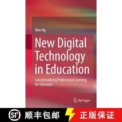 【3-4周达】New Digital Technology in Education : Conceptualizing Professional Learning for Educators ... [9783319357539]