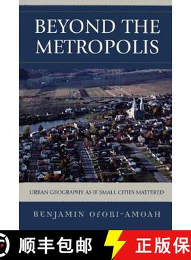预订 Beyond the Metropolis : Urban Geography as if Small Cities Mattered [9780761835851]