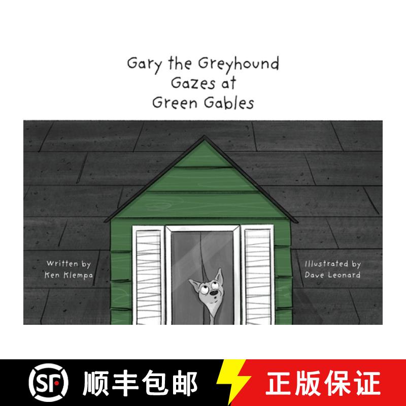【3-4周达】Gary the Greyhound Gazes at Green Gables [9798988796367]