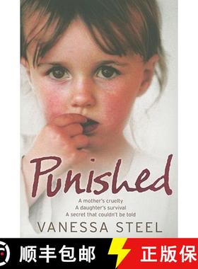 【3-4周达】Punished: A mother's cruelty. A daughter's survival. A secret that couldn't be told. [9780007256815]