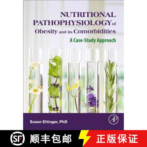 预订 精装 Nutritional Pathophysiology of Obesity and its Comorbidities: A Case-Study Approach [9780128030134]