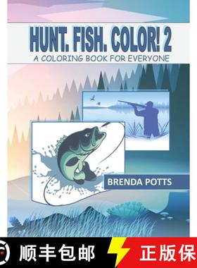 【3-4周达】Hunt. Fish. Color! 2: A Coloring Book for Everyone [9780999100332]