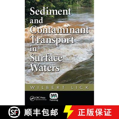 【4周达】Sediment and Contaminant Transport in Surface Waters [9781420059878]