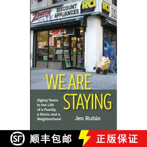 【3-4周达】We Are Staying: Eighty Years in the Life of a Family, a Store, and a Neighborhood [9781732300002]