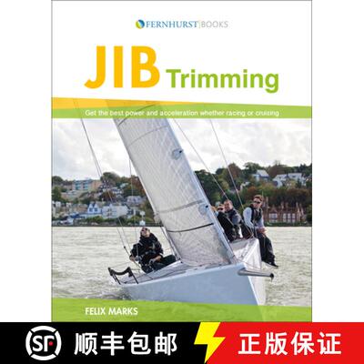 【3-4周达】Jib Trimming – Get the best power & acceleration whether racing or cruising [9781909911253]