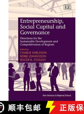 【3-4周达】Entrepreneurship, Social Capital and Governance: Directions for the Sustainable Developmen... [9781781002834]