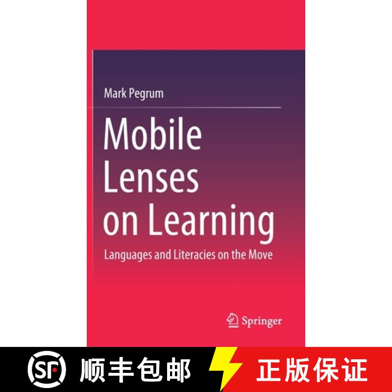 【3-4周达】Mobile Lenses on Learning : Languages and Literacies on the Move [9789811512391]