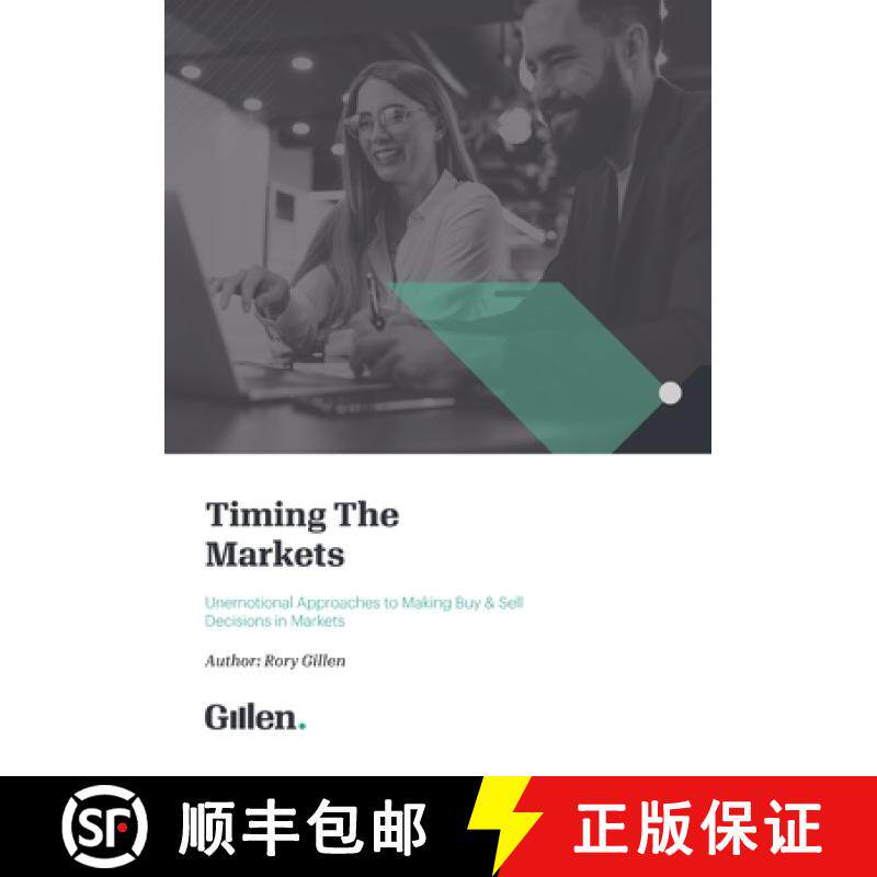 预订 Timing the Markets: Unemotional Approaches to Making Buy & Sell Decisions in Markets [9781781195529]