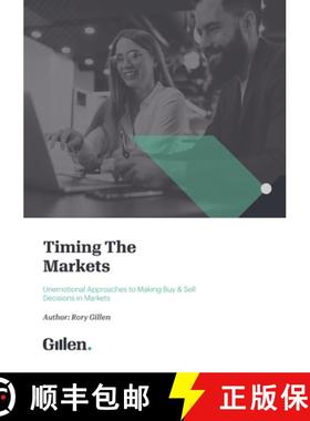 【3-4周达】Timing the Markets: Unemotional Approaches to Making Buy & Sell Decisions in Markets [9781781195529]