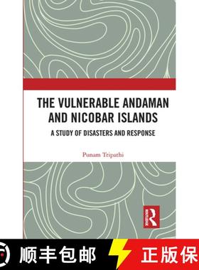 【3-4周达】The Vulnerable Andaman and Nicobar Islands: A Study of Disasters and Response [9780367735074]