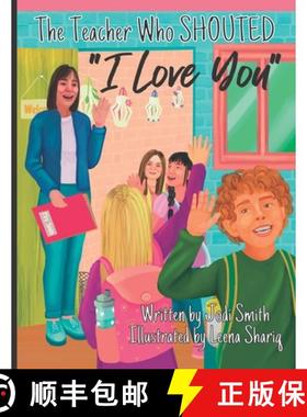 【3-4周达】The Teacher Who Shouted I Love You [9798888317075]