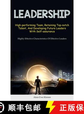【3-4周达】Leadership: High-performing Team, Retaining Top-notch Talent, And Developing Future Leader... [9781837872213]